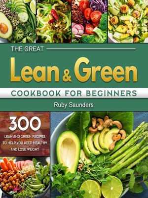 cover image of The Great Lean and Green Cookbook for Beginners